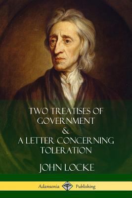 Two Treatises of Government and A Letter Concer... 1387999028 Book Cover