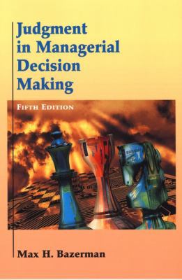 Judgment in Managerial Decision Making 047139887X Book Cover