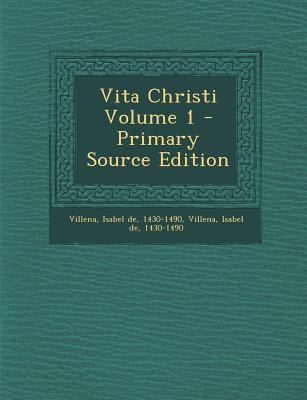 Vita Christi Volume 1 [Catalan] 1295743493 Book Cover