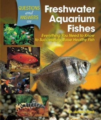 Questions and Answers on Freshwater Aquarium Fi... 0793806216 Book Cover