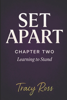 Set Apart: Chapter Two: Learning to Stand B0H59HV89G Book Cover