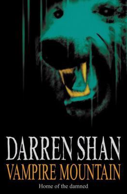 Vampire Mountain: The Saga of Darren Shan Book ... 1554683807 Book Cover