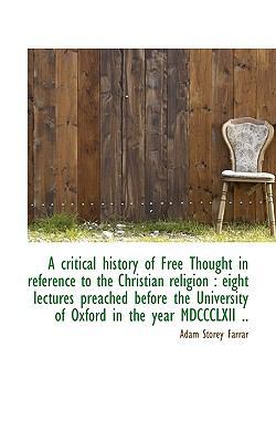 A Critical History of Free Thought in Reference... 1115468138 Book Cover