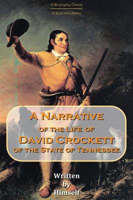 A Narrative of the Life of David Crockett, of t... 1490967451 Book Cover