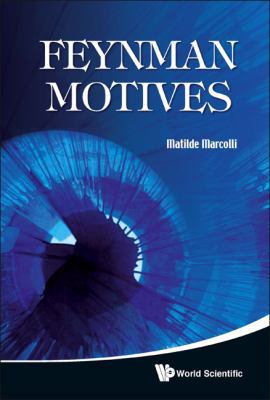 Feynman Motives 9814271209 Book Cover