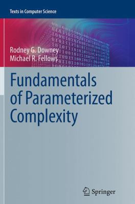 Fundamentals of Parameterized Complexity 1447171640 Book Cover