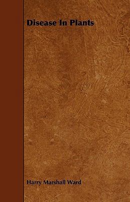Disease in Plants 1444685627 Book Cover