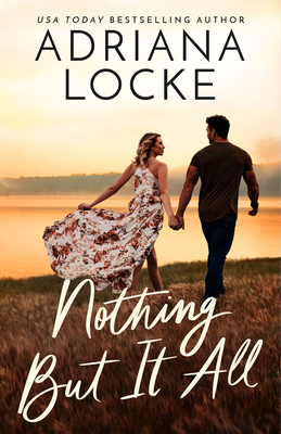 Nothing But It All 1662512430 Book Cover