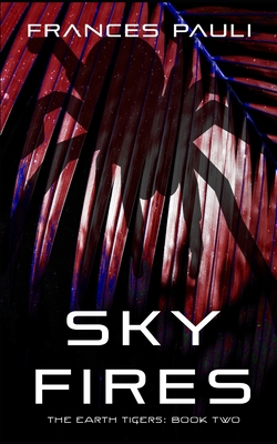 The Sky Fires B08J58PJSF Book Cover