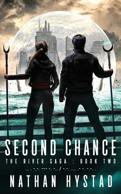 Second Chance (The River Saga Book Two) B09WQB3BYH Book Cover