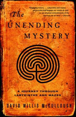 The Unending Mystery: A Journey Through Labyrin... 1400031648 Book Cover