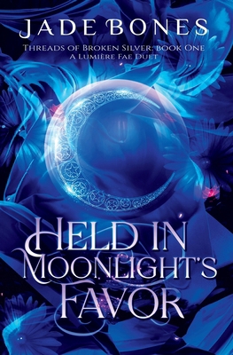 Held in Moonlight's Favor 1763671623 Book Cover
