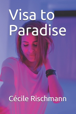 Visa to Paradise 1692064460 Book Cover