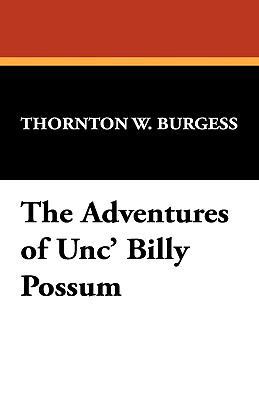 The Adventures of Unc' Billy Possum 1434451992 Book Cover