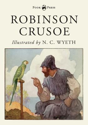 Robinson Crusoe - Illustrated by N. C. Wyeth 1528709268 Book Cover