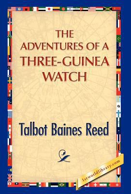 The Adventures of a Three-Guinea Watch 1421889870 Book Cover