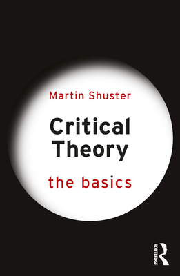Critical Theory: The Basics 1032061561 Book Cover