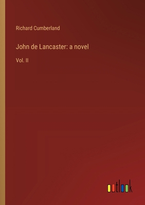 John de Lancaster: a novel: Vol. II 3368941348 Book Cover