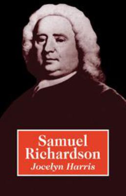 Samuel Richardson (British and Irish Authors) 0521305012 Book Cover