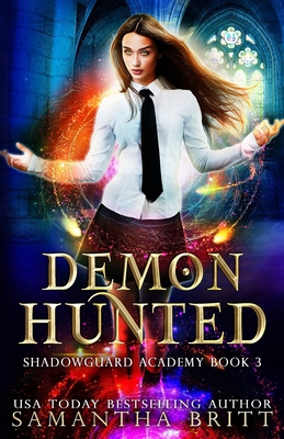 Demon Hunted: Shadowguard Academy Book 3 B09FS82JBS Book Cover