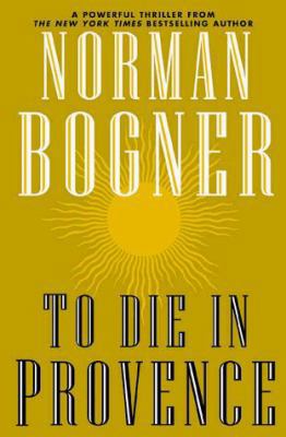 To Die in Provence 0312866283 Book Cover