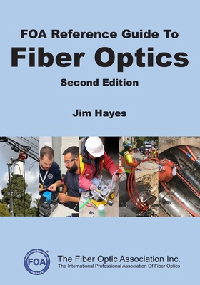 FOA Reference Guide to Fiber Optics B0D8GTN826 Book Cover