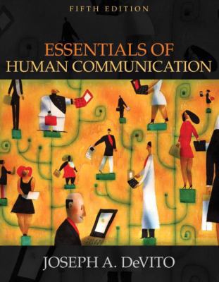 Essentials of Human Communication (5th Edition) 0205414885 Book Cover