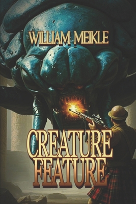 Creature Feature: Three Monster Stories 1661759149 Book Cover