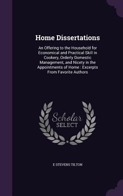 Home Dissertations: An Offering to the Househol... 1340827077 Book Cover