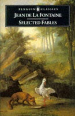 La Fontaine: Selected Fables: 6 0140443762 Book Cover
