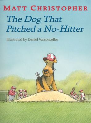 The Dog That Pitched a No-Hitter 0785711546 Book Cover