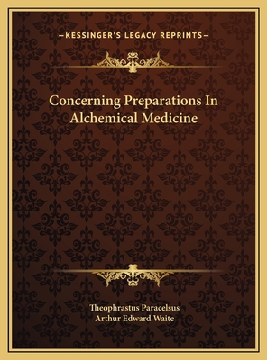 Concerning Preparations In Alchemical Medicine 116956903X Book Cover