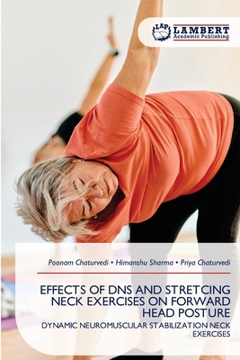 Effects of DNS and Stretcing Neck Exercises on ... 6209804780 Book Cover