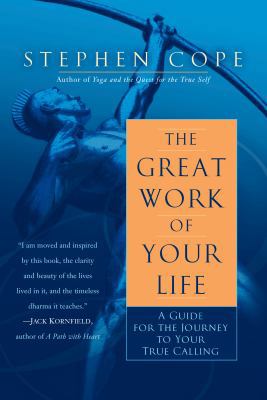 The Great Work of Your Life 0345535685 Book Cover