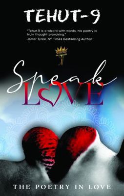 Paperback Speak Love : The Poetry in Love Book