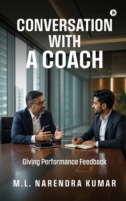 Conversation with a Coach: Giving Performance F... B0H72N9THW Book Cover