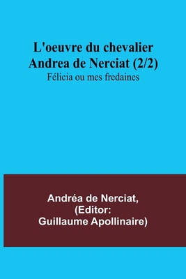 L'oeuvre du chevalier Andrea de Nerciat (2/2); ... [French] 9356892792 Book Cover