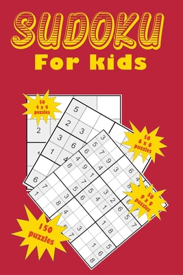 Sudoku for kids: A collection of 150 Sudoku puz... 1655124277 Book Cover
