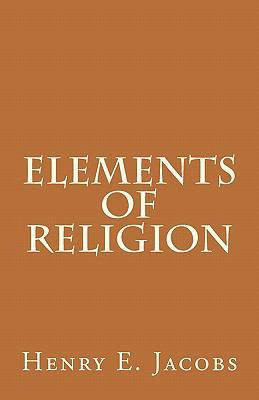 Elements of Religion 1463667809 Book Cover
