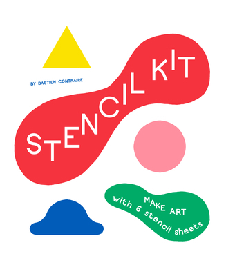 Stencil Kit: Blue Smile, Red Apple, Yellow Snak... 1786277751 Book Cover