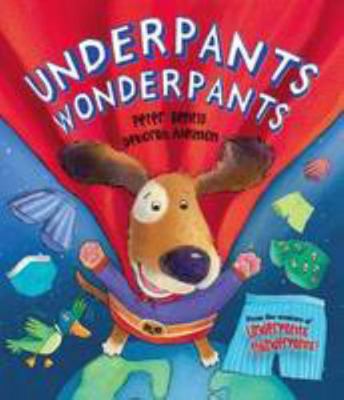 Underpants Wonderpants (Picture Story Book) 1472319974 Book Cover