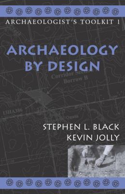 Archaeology by Design 0759100209 Book Cover