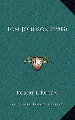 Tom Johnson (1903) 1164250612 Book Cover