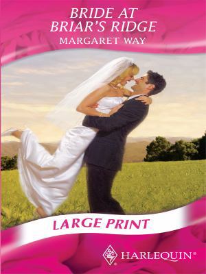 Bride at Briar Ridge (Romance Large Print) 0263205665 Book Cover