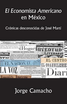 El Economista Americano en México: Crónicas des... [Spanish] 1523877677 Book Cover