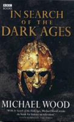 In Search of the Dark Ages 0563522763 Book Cover