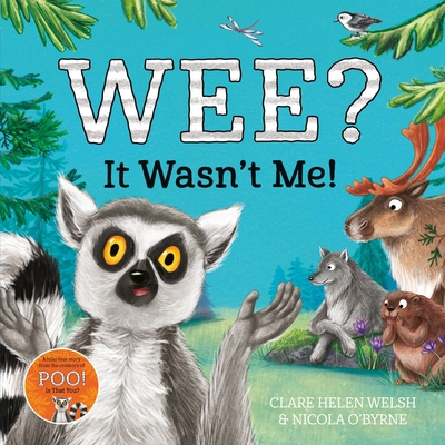 Wee? It Wasn't Me! 1035027585 Book Cover