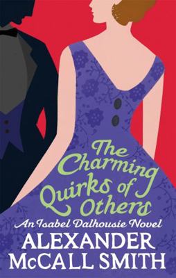 The Charming Quirks of Others. Alexander McCall... 0349123128 Book Cover