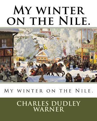 My winter on the Nile. 1985814609 Book Cover