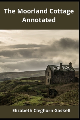 The Moorland Cottage Annotated B08R92C242 Book Cover
